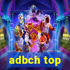 adbch top